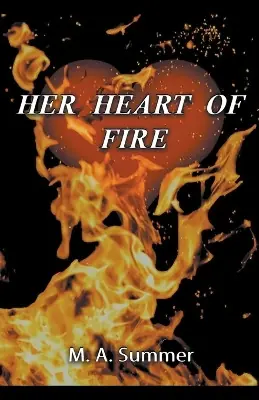 Subito Disponibile Her Heart of Fire M A Summer 9798215970195