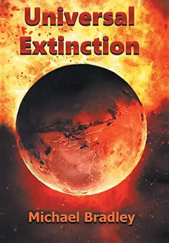 Universal Extinction Michael Bradley 9798887310022 Nuova Collezione