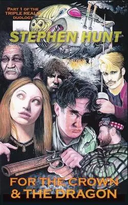 Esclusivo For the Crown and the Dragon by Stephen Hunt