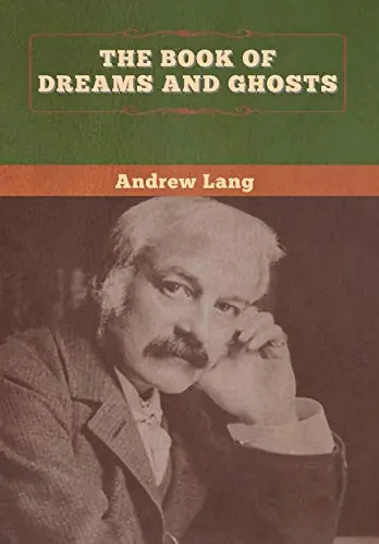 The Book of Dreams and Ghosts Andrew Lang 9781647996185 Vendita Finale