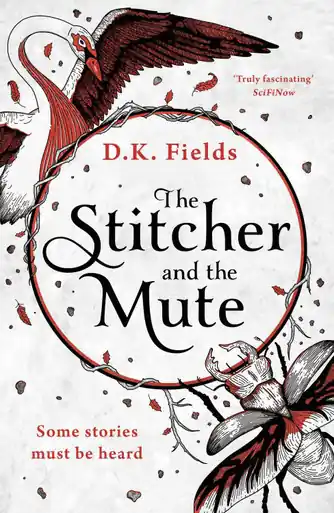 The Stitcher and the Mute D.K. Fields 9781789542547 Affare