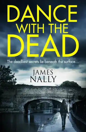 Dance With the Dead A PC Donal Lynch Thriller James Nally 9780008149550 Quantità Limitata
