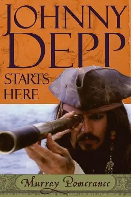 Johnny Depp Starts Here Murray Pomerance 9780813535661 Scelto Dai Clienti