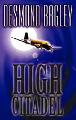 High Citadel by Desmond Bagley Affare