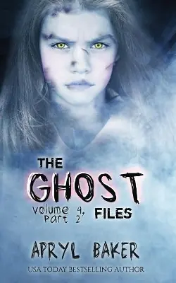 Subito Disponibile The Ghost Files 4 Part 2 Apryl Baker 9781640349933