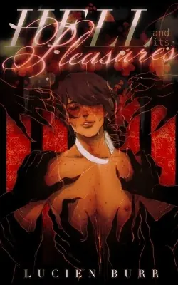Pagamento Sicuro Hell And Its Pleasures by Lucien Burr