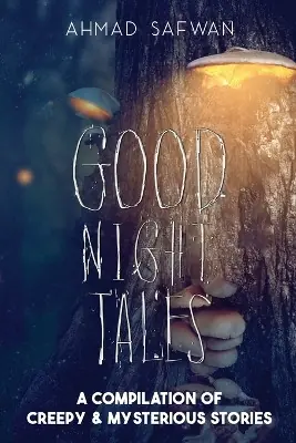 Offerta Limitata Goodnight Tales by Ahmad Safwan
