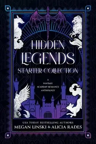 Ultimissimo Modello Hidden Legends Starter Collection A Fantasy Academy Romance Anthology Megan Linski 9781960731197