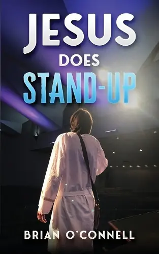 Quantità Limitata Jesus Does Stand-Up by Brian O‘Connell