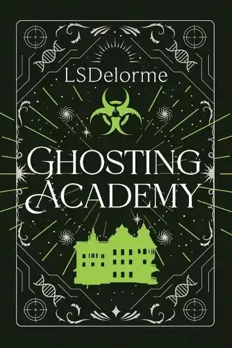 Ultima Occasione Ghosting Academy by Ls Delorme