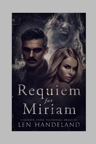 Saldi Requiem for Miriam by Len Handeland