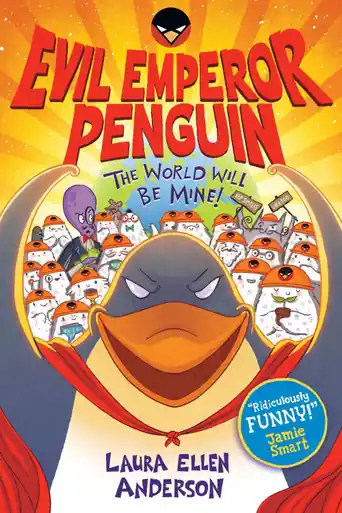 Evil Emperor Penguin The World Will Be Mine! Laura Ellen Anderson 9781788452991 Prezzo Conveniente