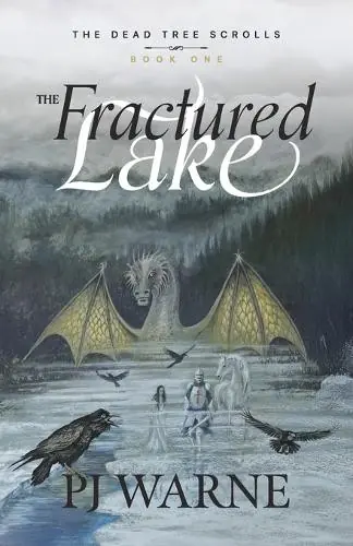 Novità The Fractured Lake The Dead Tree Scrolls Book 1 Pj Warne 9781764092906