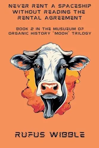 Never Rent A Spaceship Without Reading The Rental Agreement Rufus Wibble 9798231958764 Bestseller