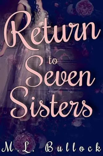 Di Tendenza Return to Seven Sisters M L Bullock 9798231424115