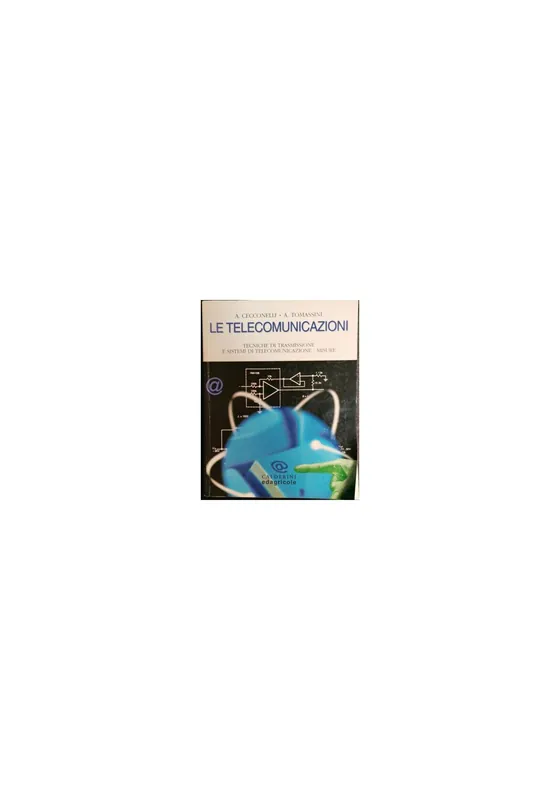 LE TELECOMUNICAZIONI - Cecconelli Tomassini Volume II 2002 Calderini Edagricole Ultimissimo Modello