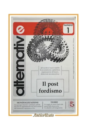 Pagamento Sicuro ALTERNATIVE numero 1 IL POST FORDISMO maggio 1995 Synergon Rivista sinistra