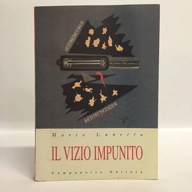Bestseller Il vizio impunito saggi e note di letteratura francese. Lunetta Mario. Campanotto, 2011.